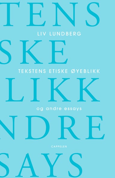 Omslag av "Tekstens etiske øyeblikk og andre essays"