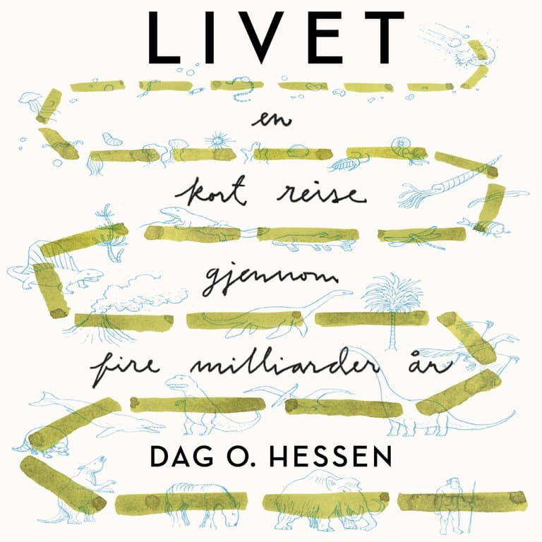 Omslag Livet - En kort reise gjennom fire milliarder år av Dag O. Hessen (Lydbok)