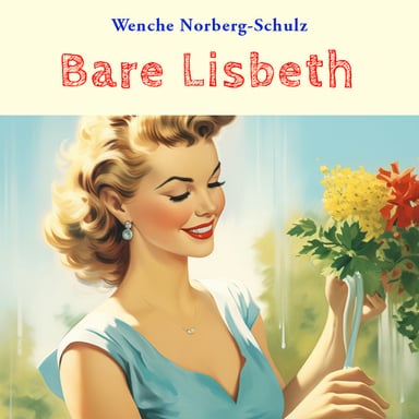 Omslag av "Bare Lisbeth"