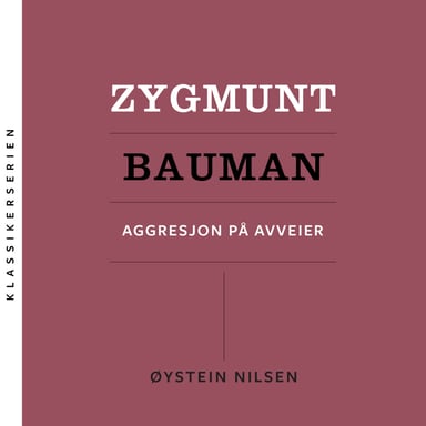 Omslag av "Zygmunt Bauman - Aggresjon på avveier"