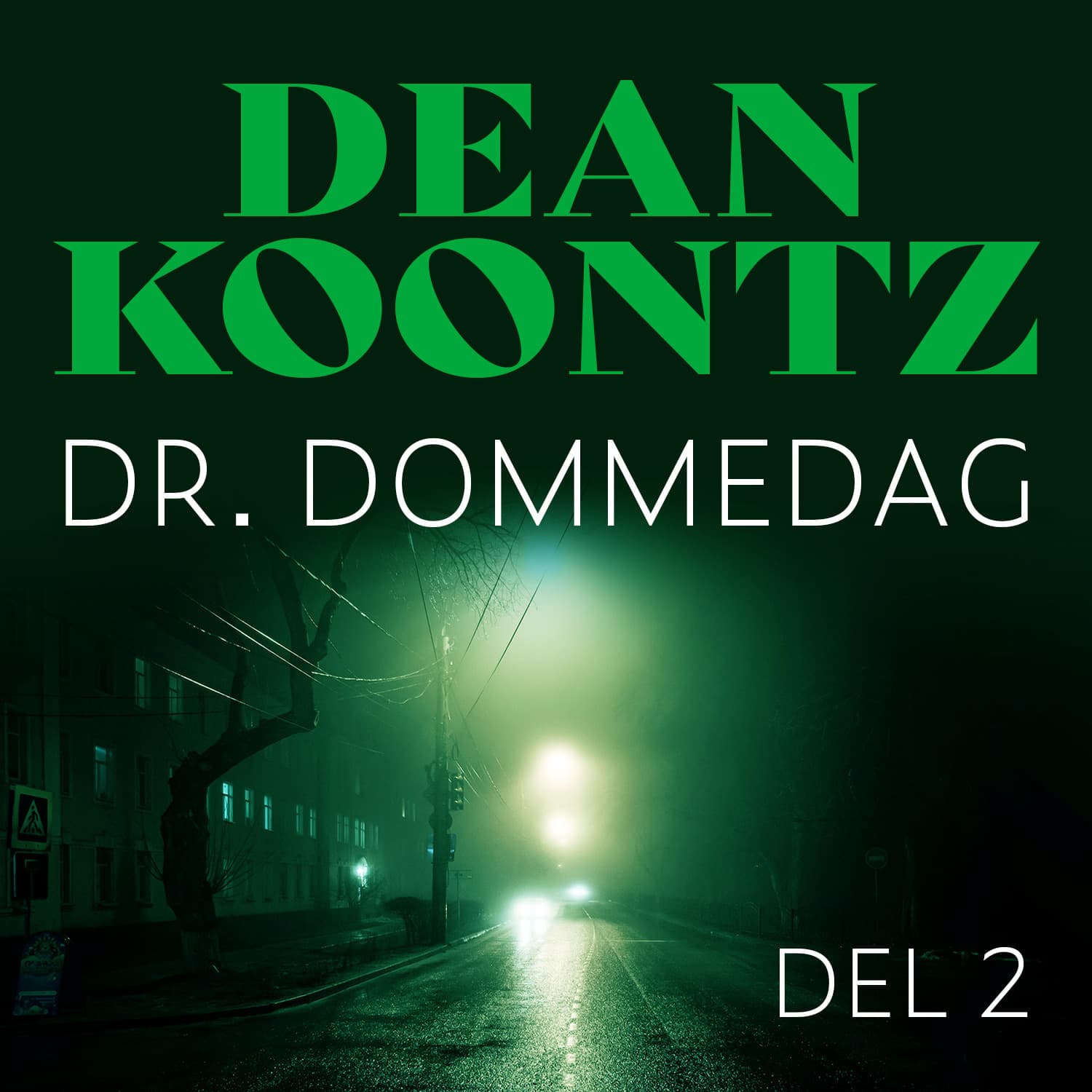 Omslag Dr. Dommedag - Del 2 av Dean Koontz (Lydbok)