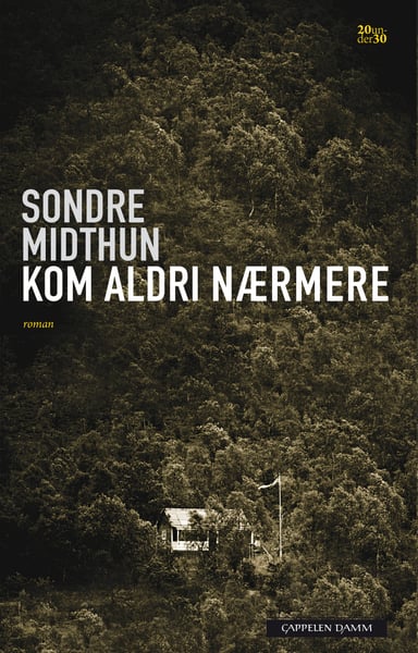 Omslag av "Kom aldri nærmere"