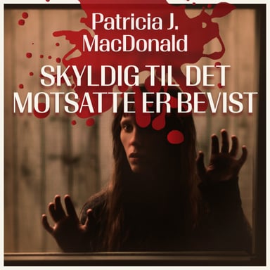 Omslag av "Skyldig til det motsatte er bevist"