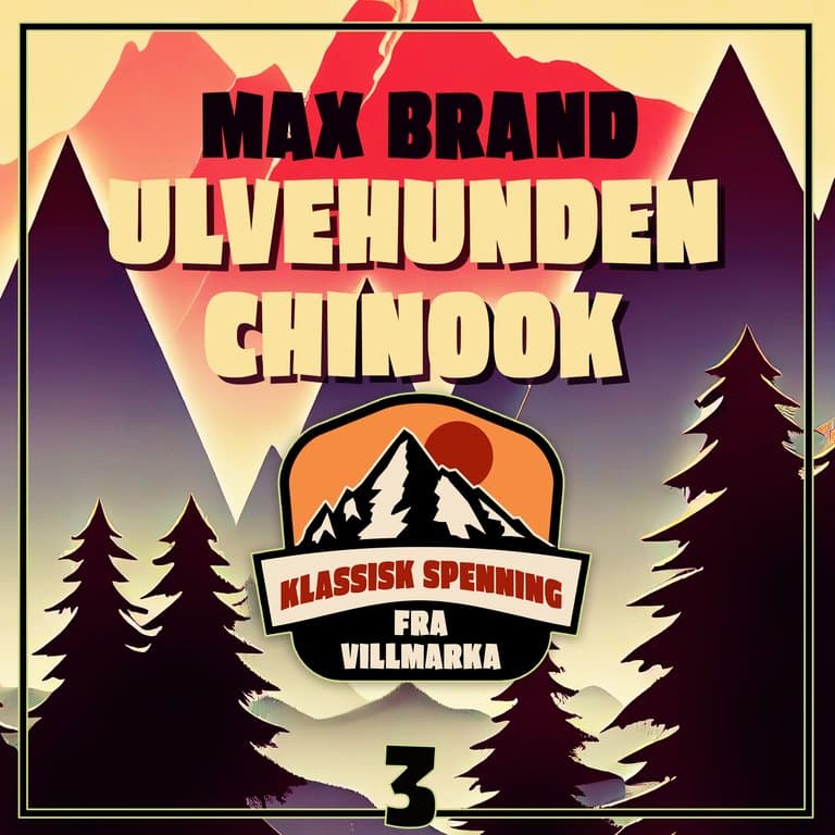 Omslag Ulvehunden Chinook av Max Brand (Lydbok)