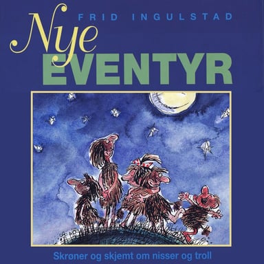 Omslag av "Nye eventyr - Skrøner og skjemt om nisser og troll"