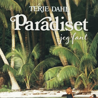 Omslag av "Paradiset jeg fant"