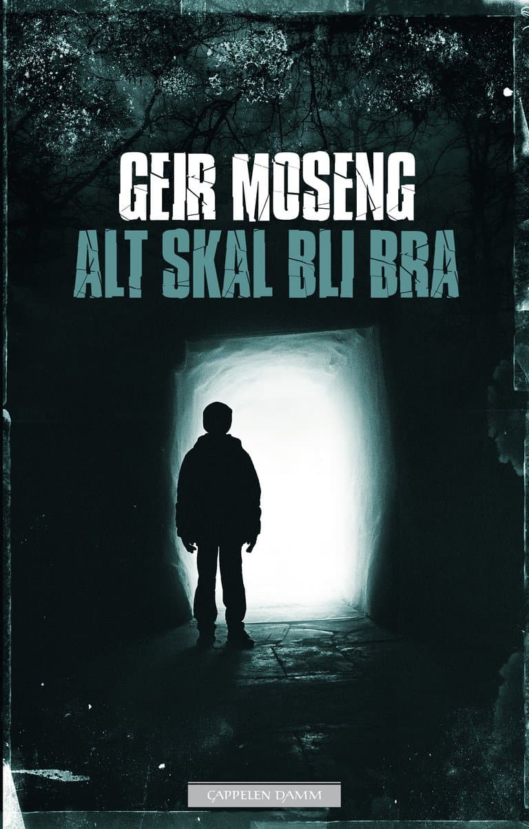 Omslag Alt skal bli bra av Geir Moseng (Innbundet)