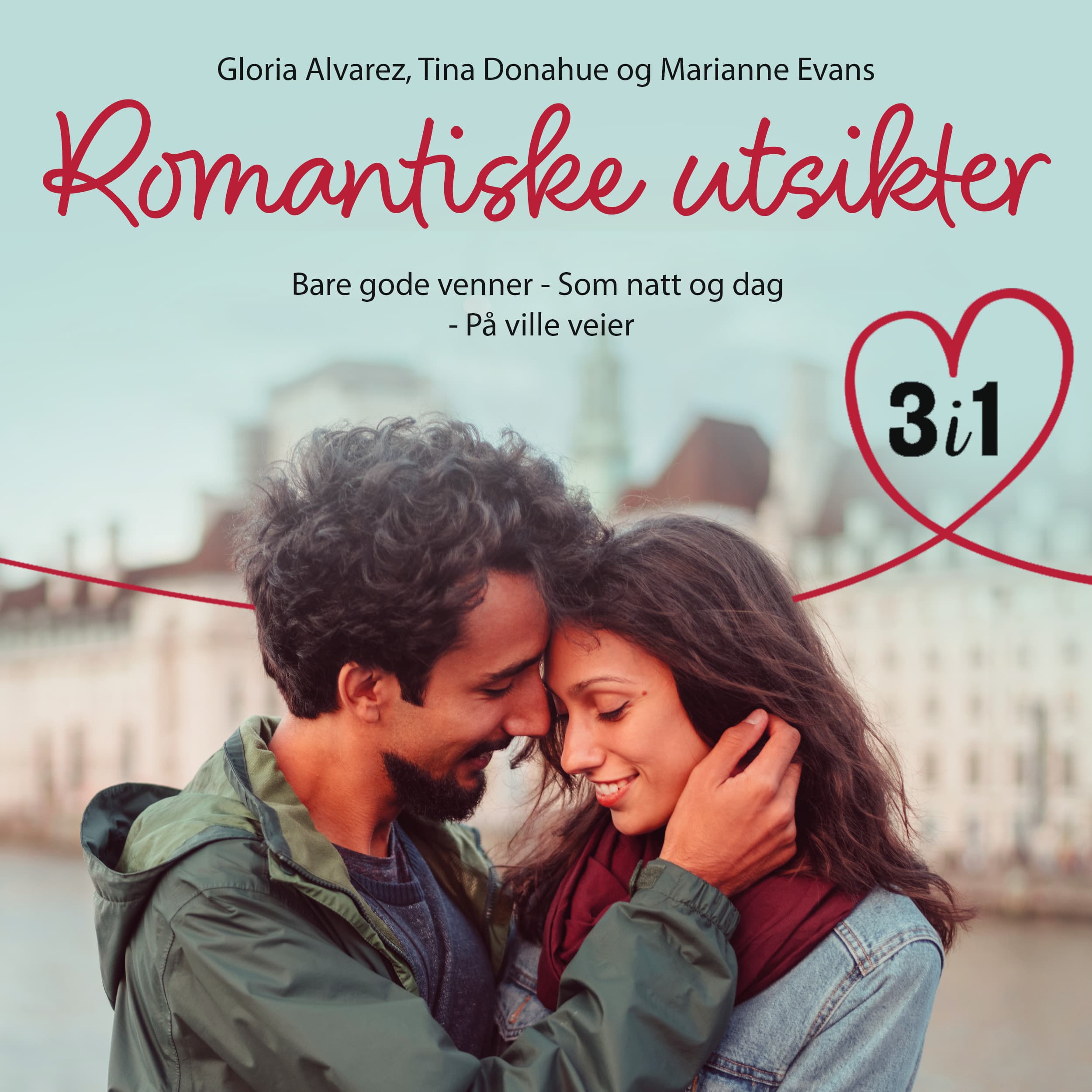 Omslag Romantiske utsikter - 3 romantiske fortellinger av Gloria Alvarez, Tina Donahue og Marianne Evans (Lydbok)