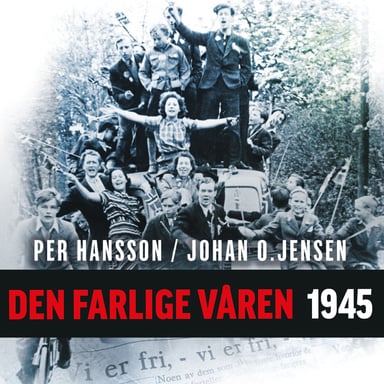 Omslag av "Den farlige våren 1945"