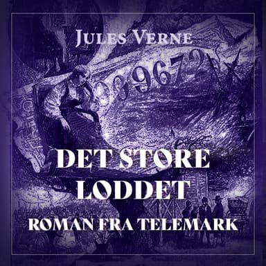 Det store loddet - Roman fra Telemark