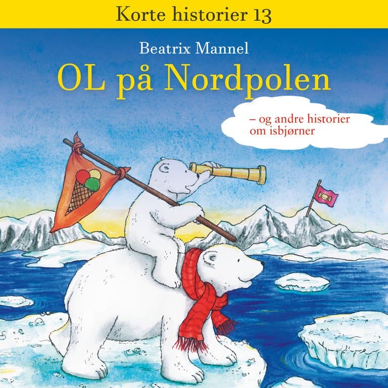 Omslag OL på Nordpolen - og andre historier om isbjørner av Beatrix Mannel (Lydbok)