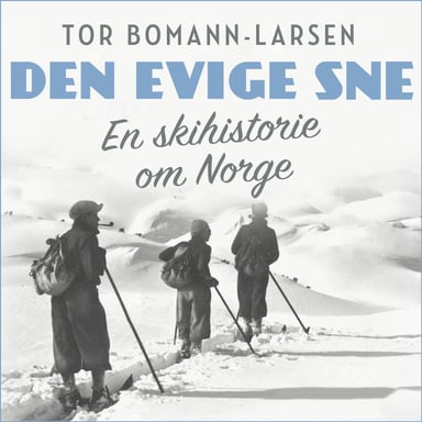 Omslag av "Den evige sne - En skihistorie om Norge"