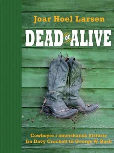 Dead or alive
