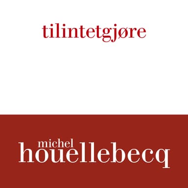 tilintetgjøre