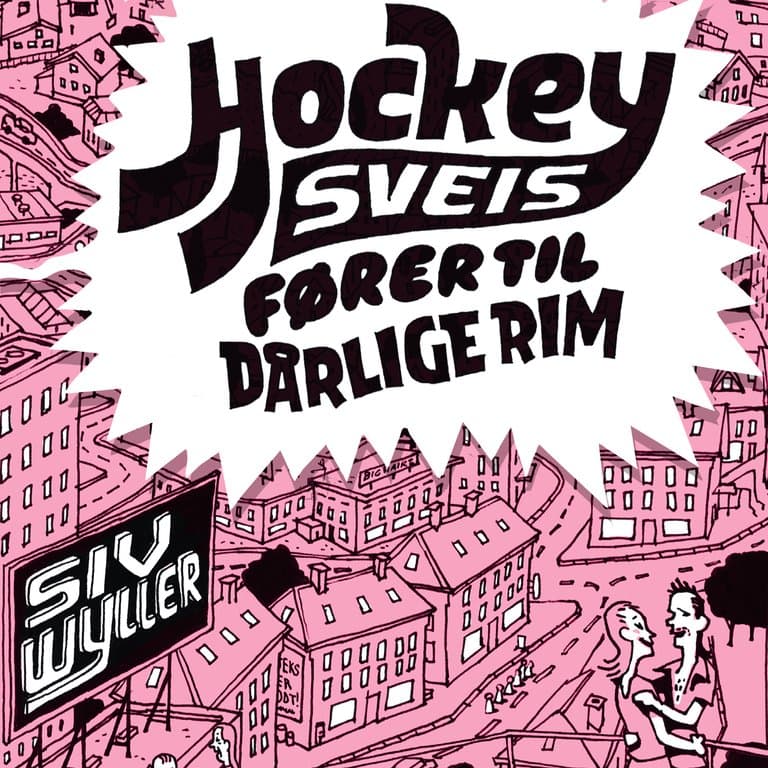 Omslag Hockeysveis fører til dårlige rim av Siv Wyller (Lydbok)