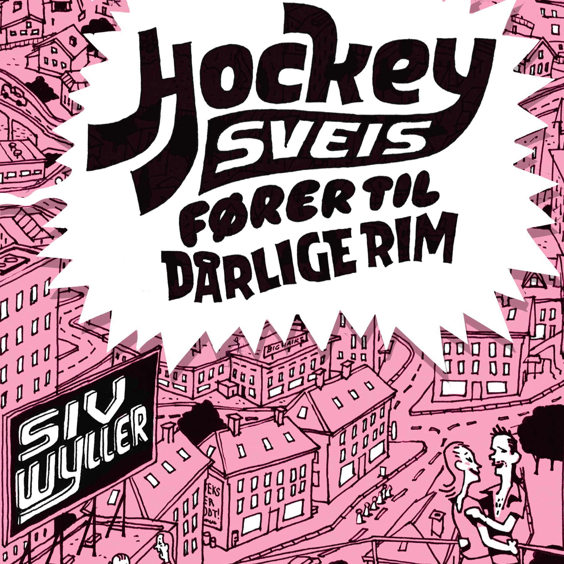 Omslag Hockeysveis fører til dårlige rim av Siv Wyller (Lydbok)