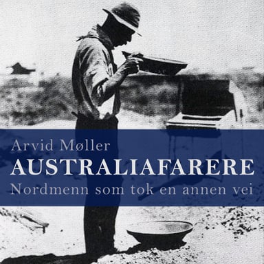 Omslag av "Australiafarere - Nordmenn som tok en annen vei"