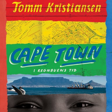 Omslag av "Cape Town - I regnbuens tid"