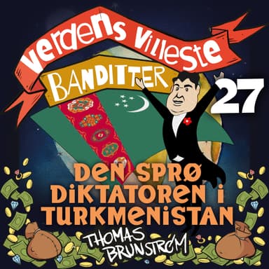 Den sprø diktatoren i Turkmenistan