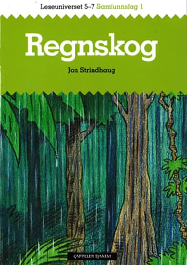 Leseuniverset 5-7 Samfunnsfag 1: Regnskog