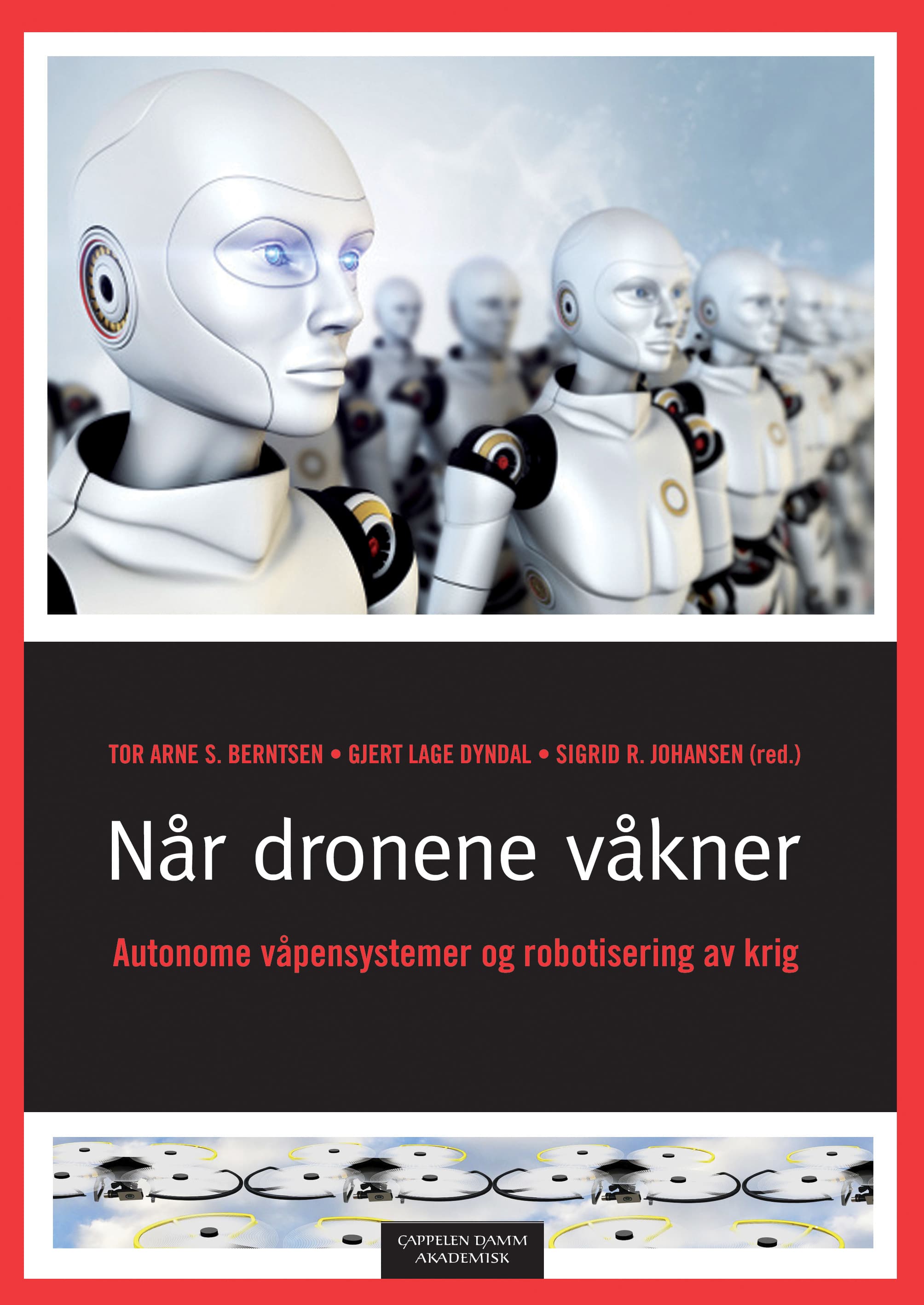 Omslag Når dronene våkner av Tor Arne S. Berntsen, Gjert Lage Dyndal og Sigrid R. Johansen (red.) (Ebok)