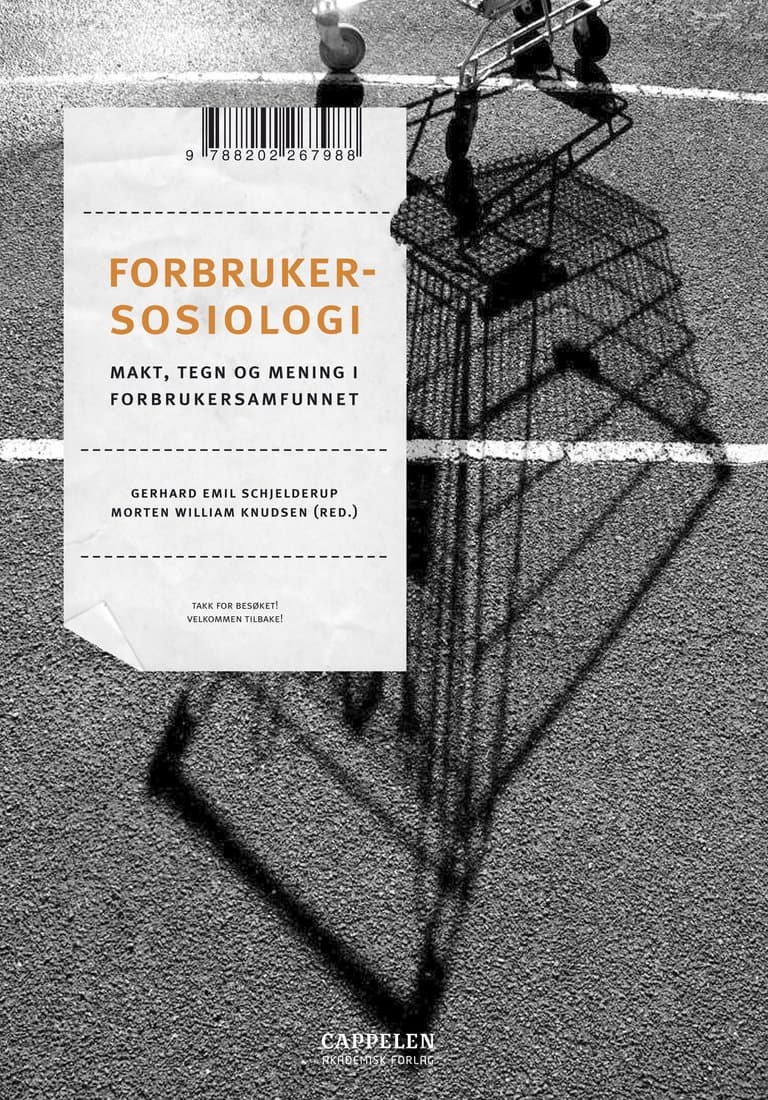Omslag Forbrukersosiologi av Gerhard Emil Schjelderup og Morten William Knudsen (red.) (Heftet)