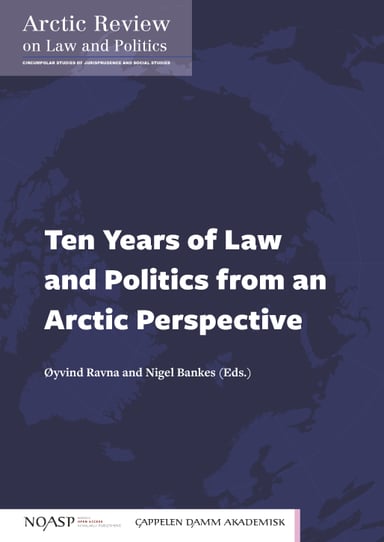 Omslag av "Ten Years of Law and Politics from an Arctic Perspective"