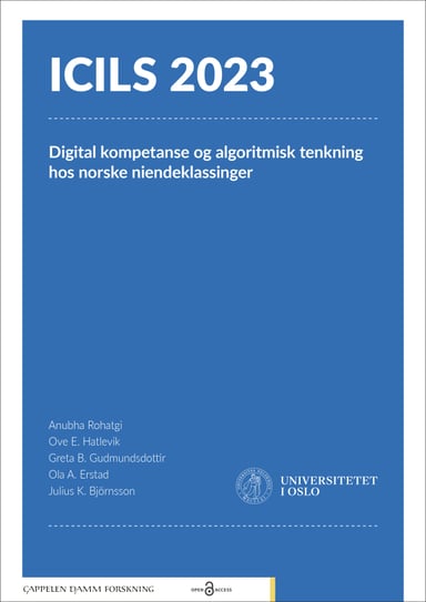 Omslag av "ICILS 2023: Digital kompetanse og algoritmisk tenkning hos norske niendeklassinger"