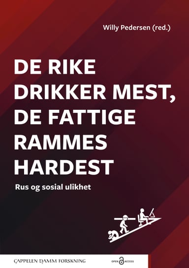 Omslag av "De rike drikker mest, de fattige rammes hardest"
