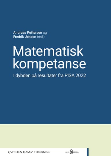 Matematisk kompetanse. I dybden på resultater fra PISA 2022