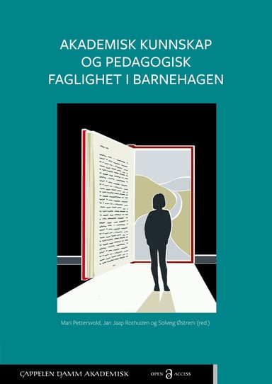 Omslag av "Akademisk kunnskap og pedagogisk faglighet i barnehagen"