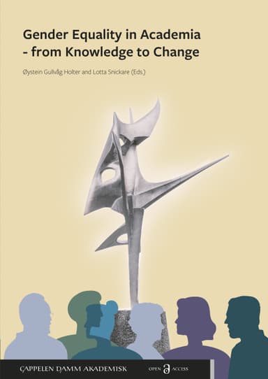 Gender Equality in Academia – from Knowledge to Change