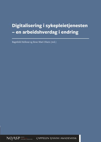 Digitalisering i sykepleietjenesten – en arbeidshverdag i endring