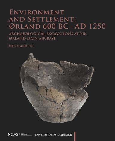 Environment and Settlement: Ørland 600 BC - AD 1250.