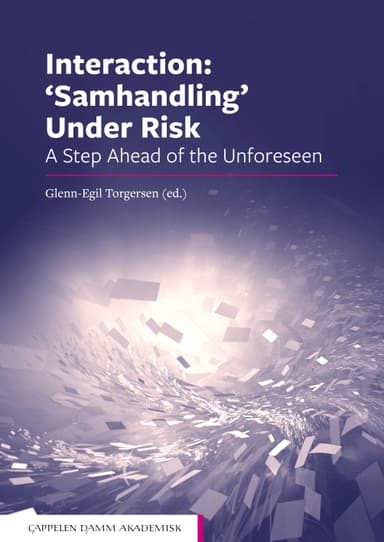 Interaction: 'Samhandling' Under Risk