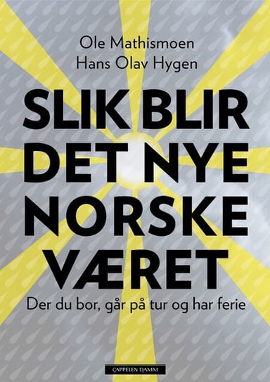 Omslag av "Slik blir det nye norske været"