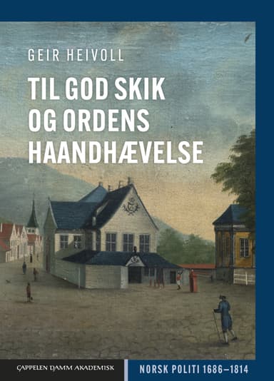 Til god Skik og Ordens haandhævelse