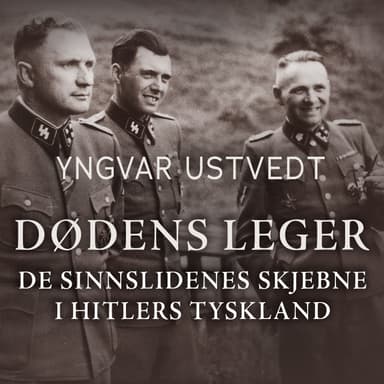Dødens leger - De sinnslidenes skjebne i Hitlers Tyskland