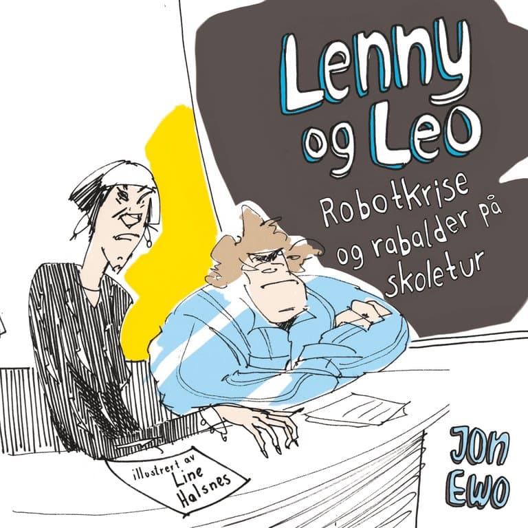 Omslag Robotkrise og rabalder på skoletur av Jon Ewo (Lydbok)