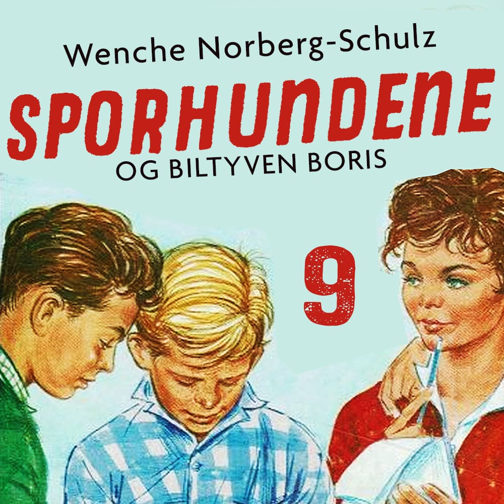 Omslag Sporhundene og biltyven Boris av Wenche Norberg-Schulz (Lydbok)