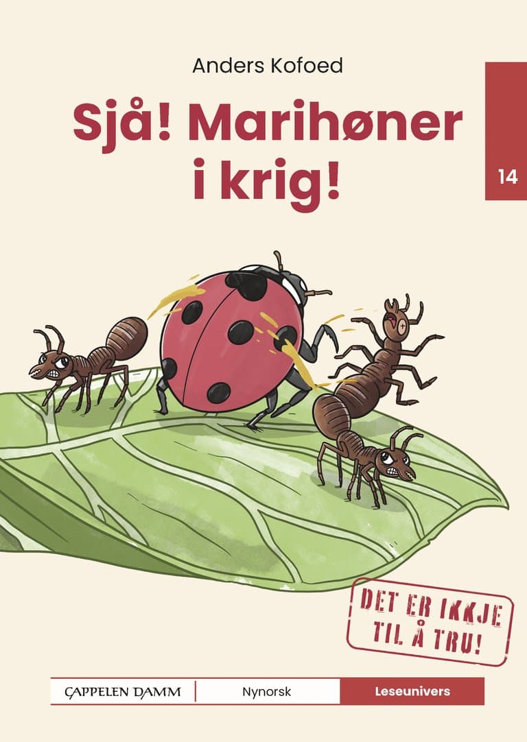 Omslag Leseunivers 14: Sjå! Marihøner i krig! av Anders Kofoed (Innbundet)