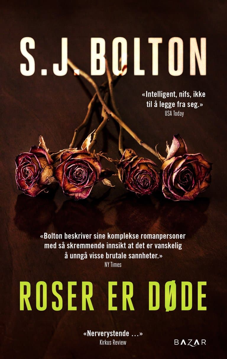 Omslag Roser er døde av S.J. (Sharon) Bolton (Heftet)
