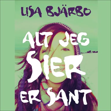 Omslag av "Alt jeg sier er sant"