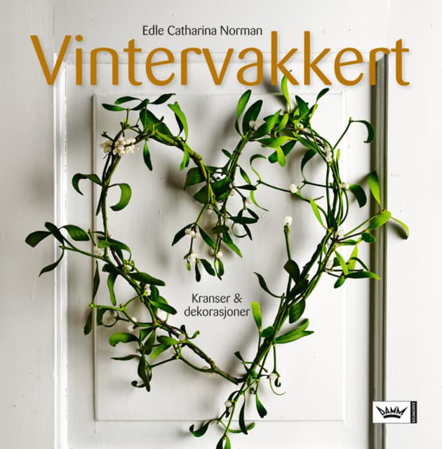 Omslag Vintervakkert av Edle Catharina Norman (Innbundet)