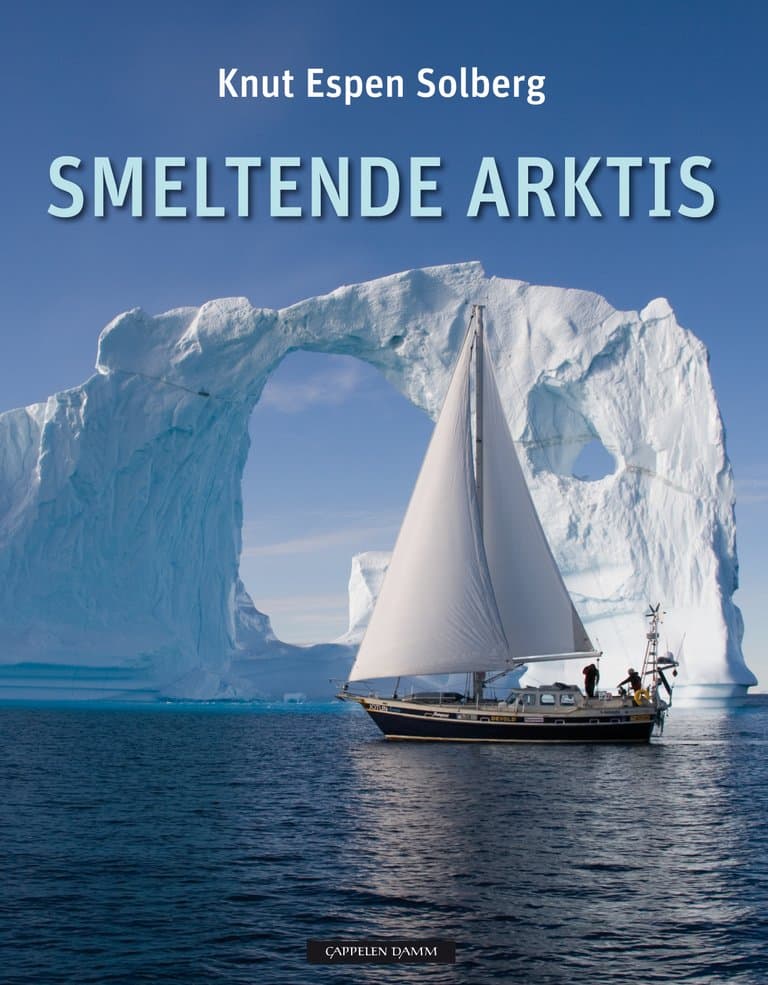 Omslag Smeltende Arktis av Knut Espen Solberg (Innbundet)