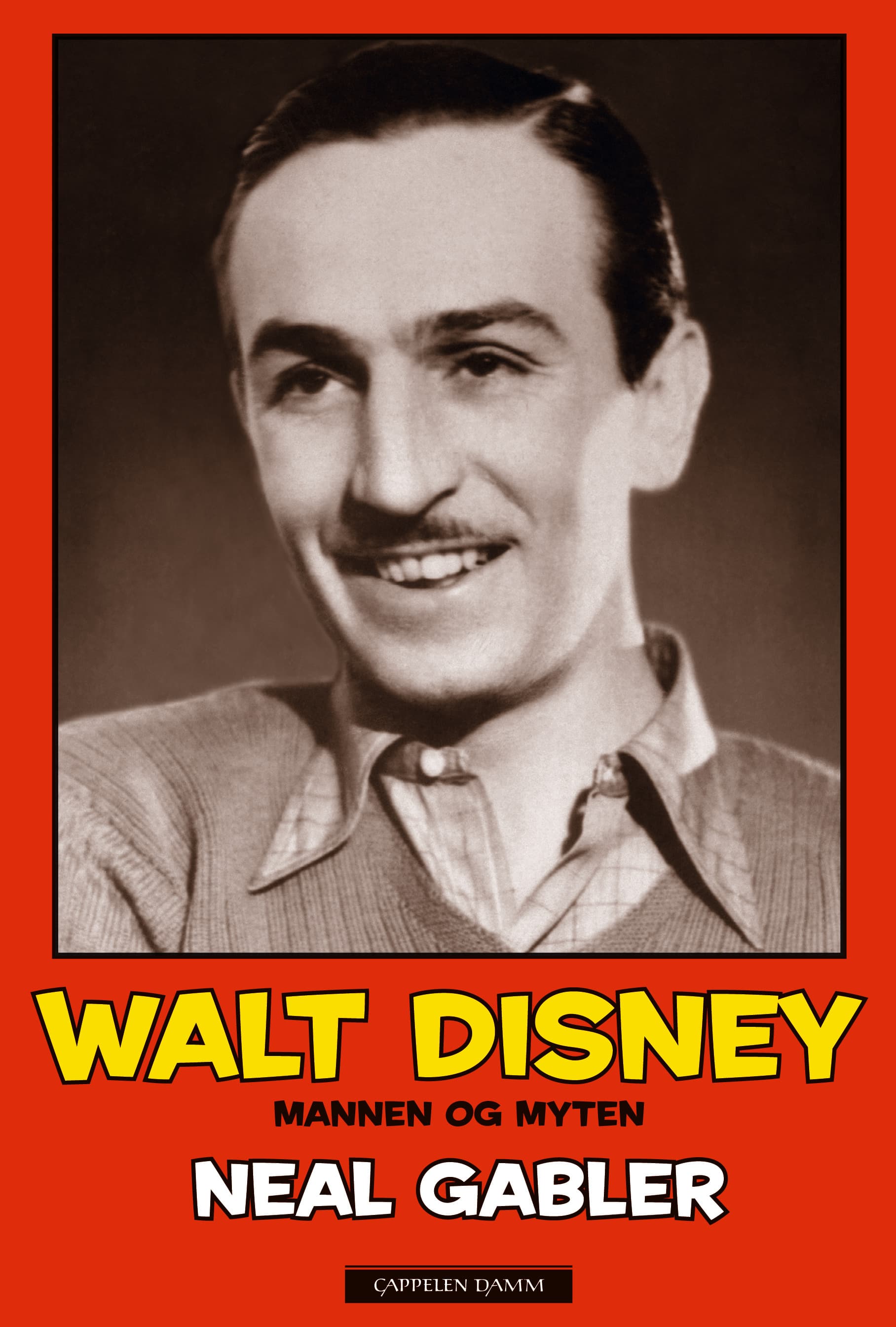 Omslag Walt Disney av Neal Gabler (Innbundet)
