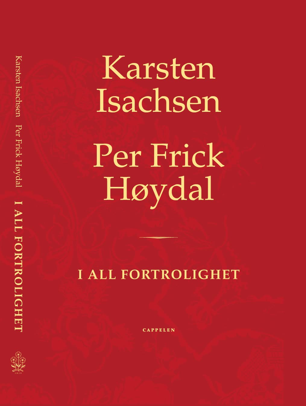 Omslag I all fortrolighet av Isachsen/Høydal (Innbundet)