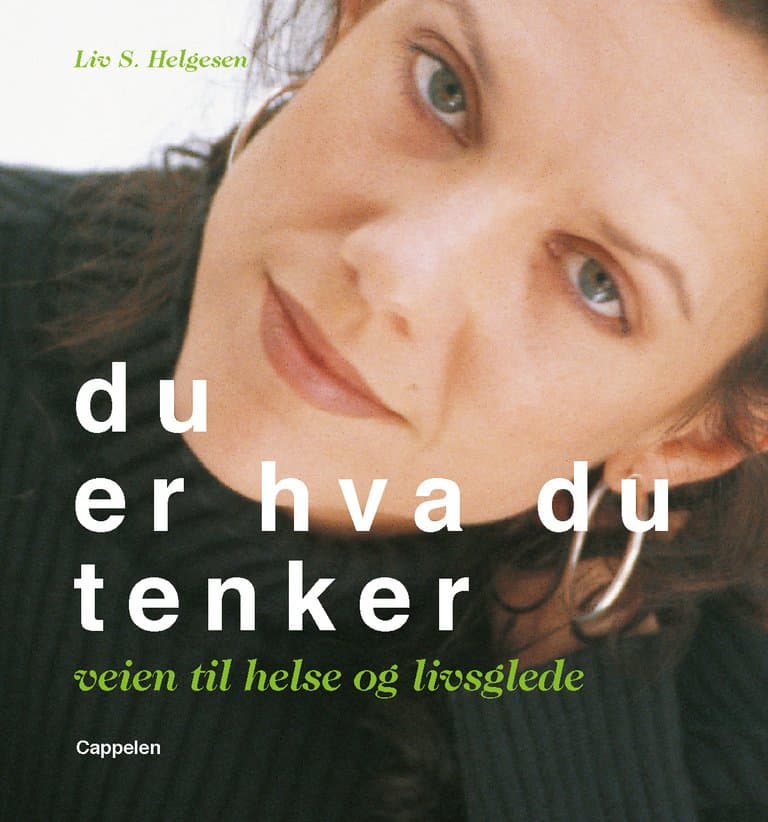 Omslag Du er hva du tenker av Liv S Helgesen (Innbundet)