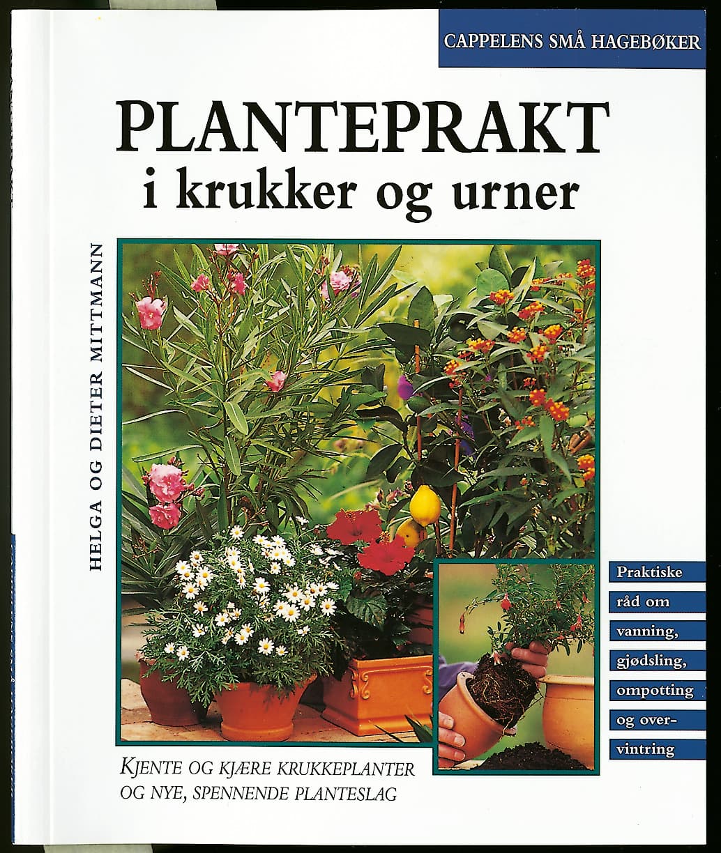 Omslag Planteprakt/cappelens små hagebøker av Helga Mittmann (Heftet)