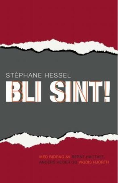 Omslag Bli sint! av Stéphane Hessel (Heftet)